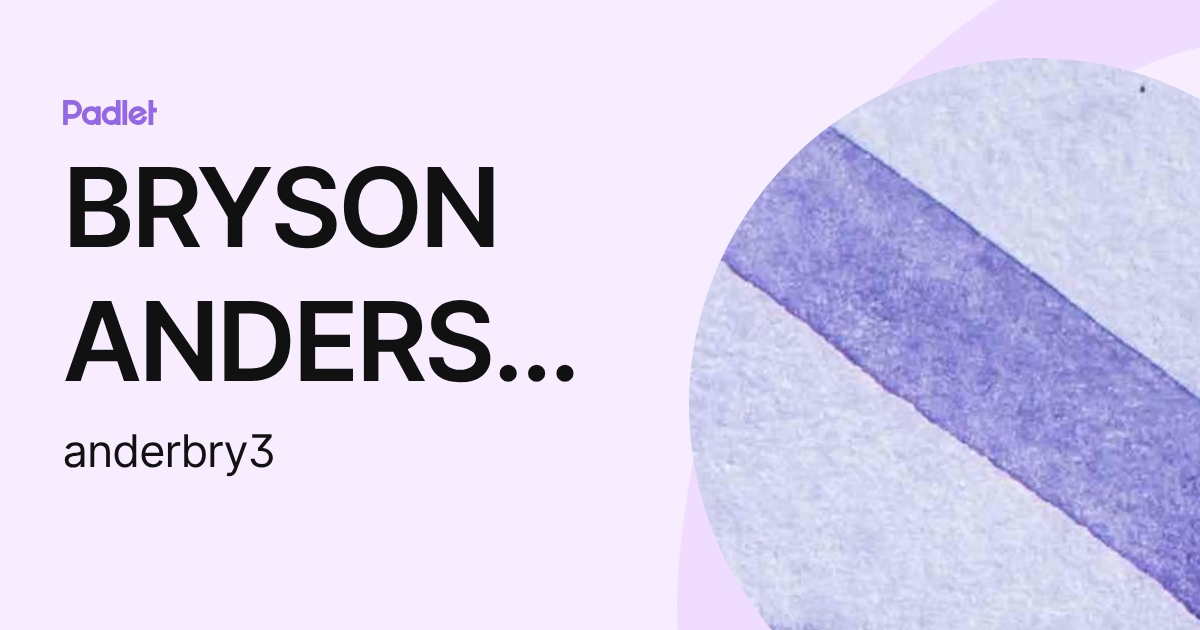 BRYSON ANDERSON (anderbry3) profile | Padlet