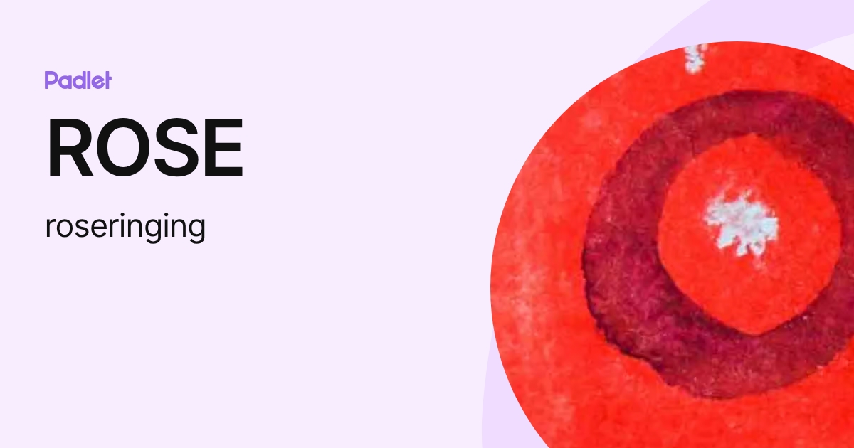 ROSE (roseringing) profile | Padlet
