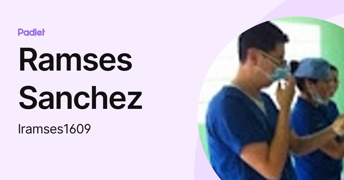 Ramses Sanchez (lramses1609) profile | Padlet