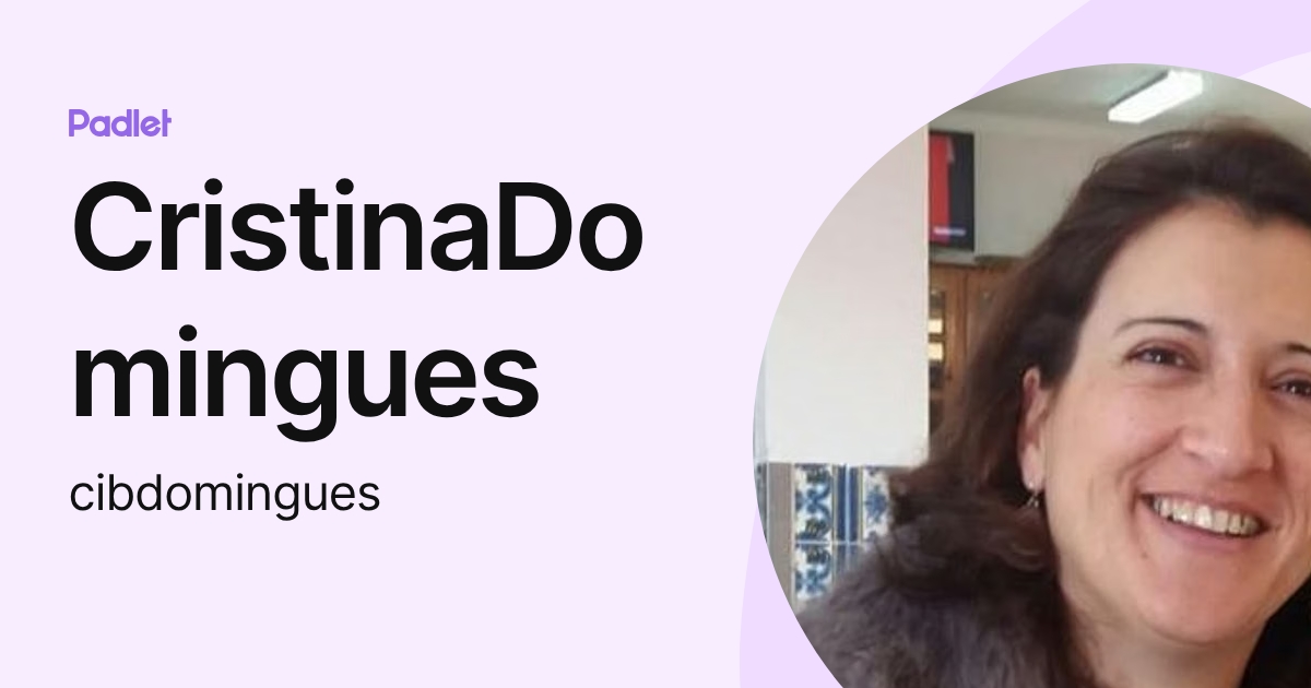 CristinaDomingues (cibdomingues) profile | Padlet